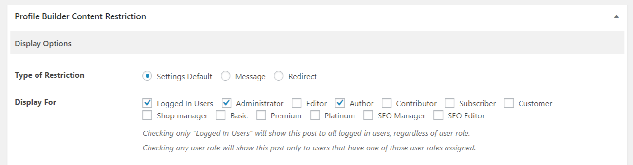 Restricting access to user roles or by logged in status