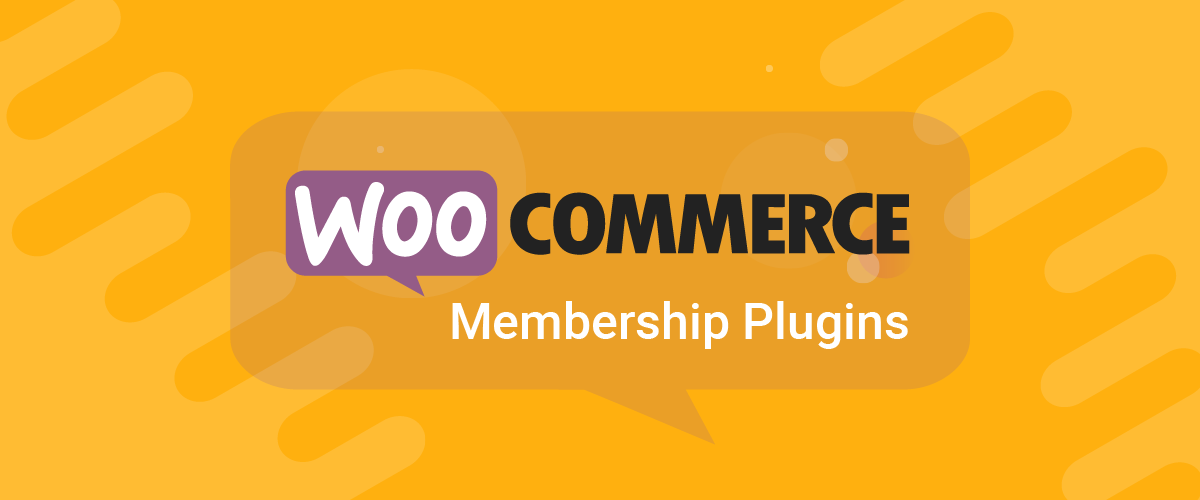 Best WooCommerce Memberships Plugins