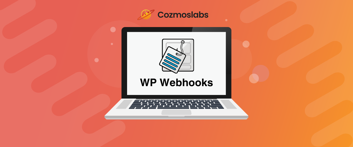 WP Webhooks joins Cozmoslabs